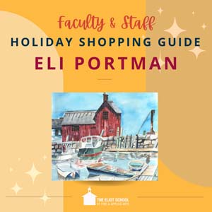 Yellow square with text that reads Faculty & Staff Holiday Shopping Guide Eli Portman. Below the text are two images of Eli's work.