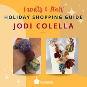 Yellow square with text that reads Faculty & Staff Holiday Shopping Guide Jodi Colella. Below the text are two images of Jodi's work.